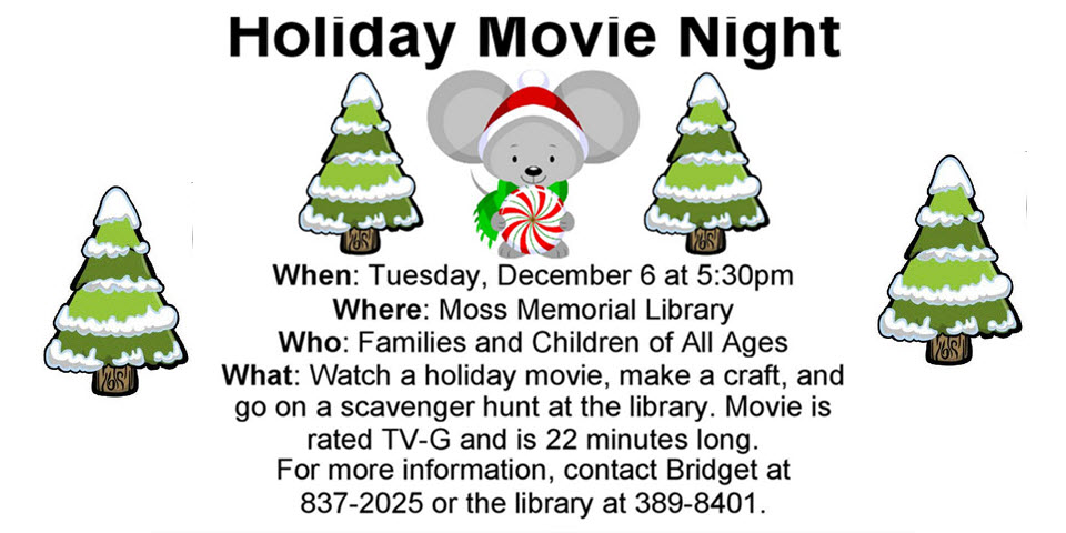 Holiday Movie Night at The Moss Memorial Library