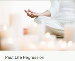 Past Life Regressiion